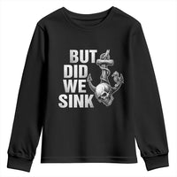 Funny Boating Youth Sweatshirt But Did We Sink - Wonder Print Shop