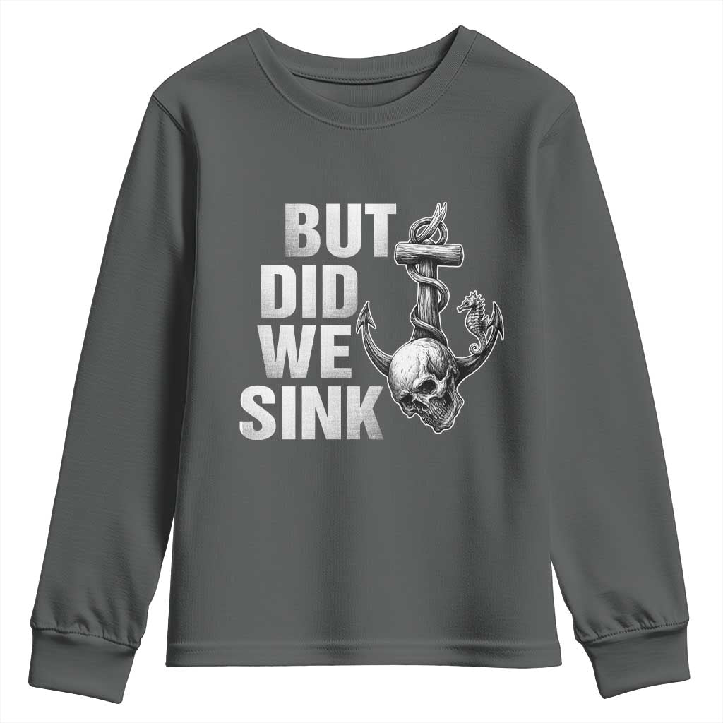 Funny Boating Youth Sweatshirt But Did We Sink - Wonder Print Shop
