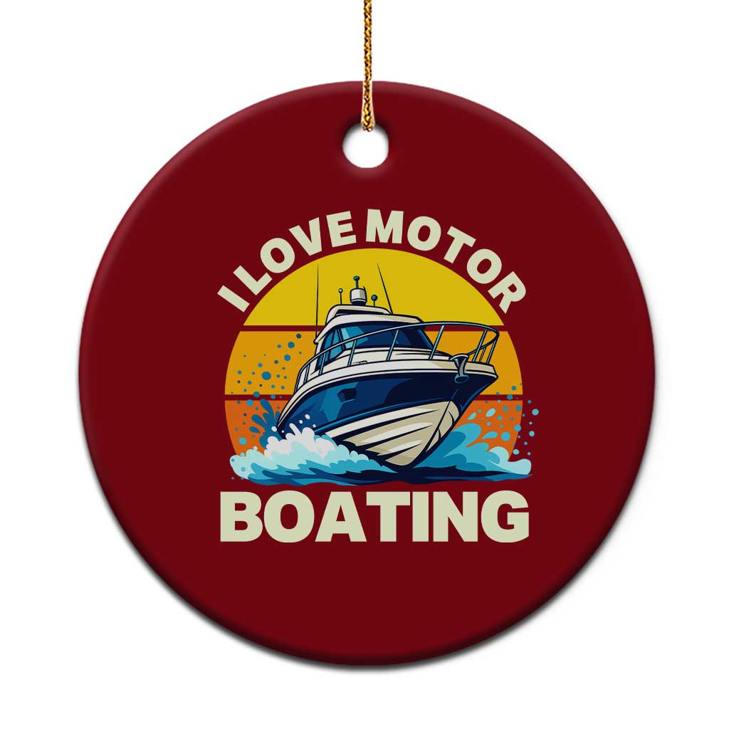 Funny Boater Ceramic Ornament I Love Motorboating - Wonder Print Shop