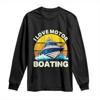Funny Boater Long Sleeve Shirt I Love Motorboating - Wonder Print Shop