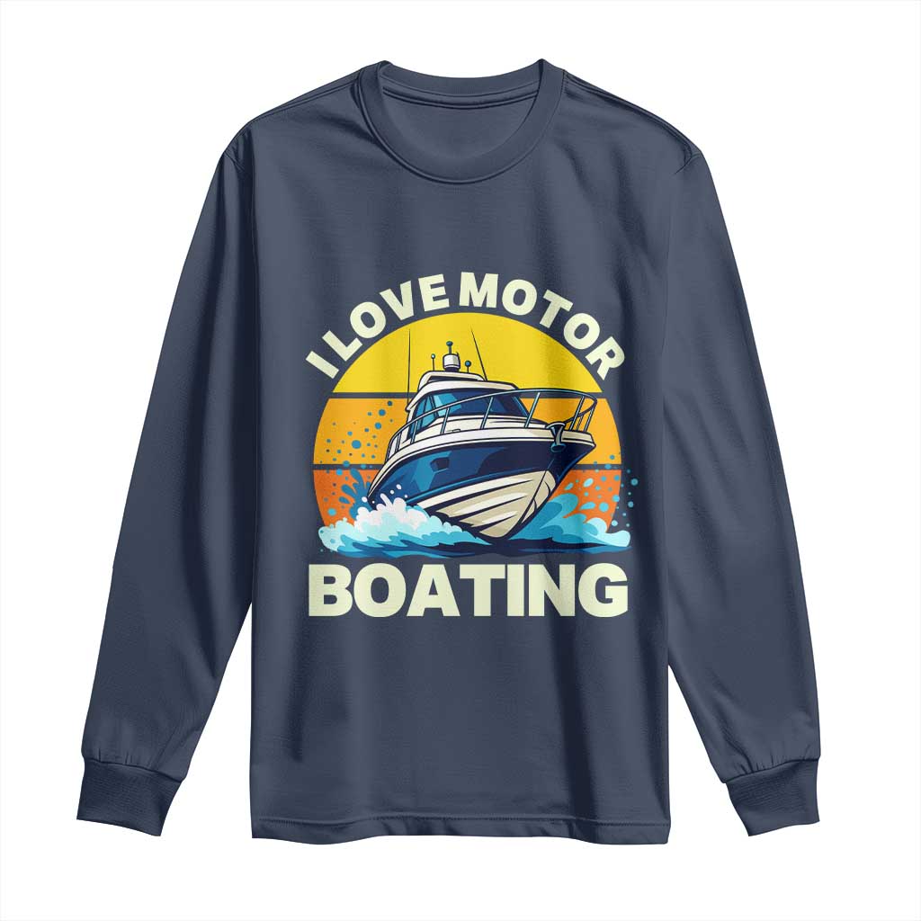 Funny Boater Long Sleeve Shirt I Love Motorboating - Wonder Print Shop