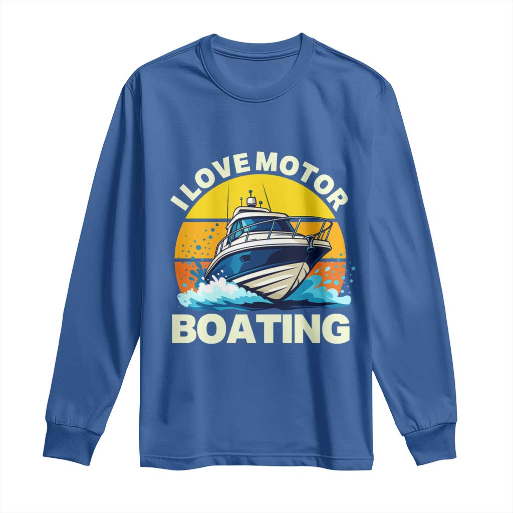 Funny Boater Long Sleeve Shirt I Love Motorboating - Wonder Print Shop