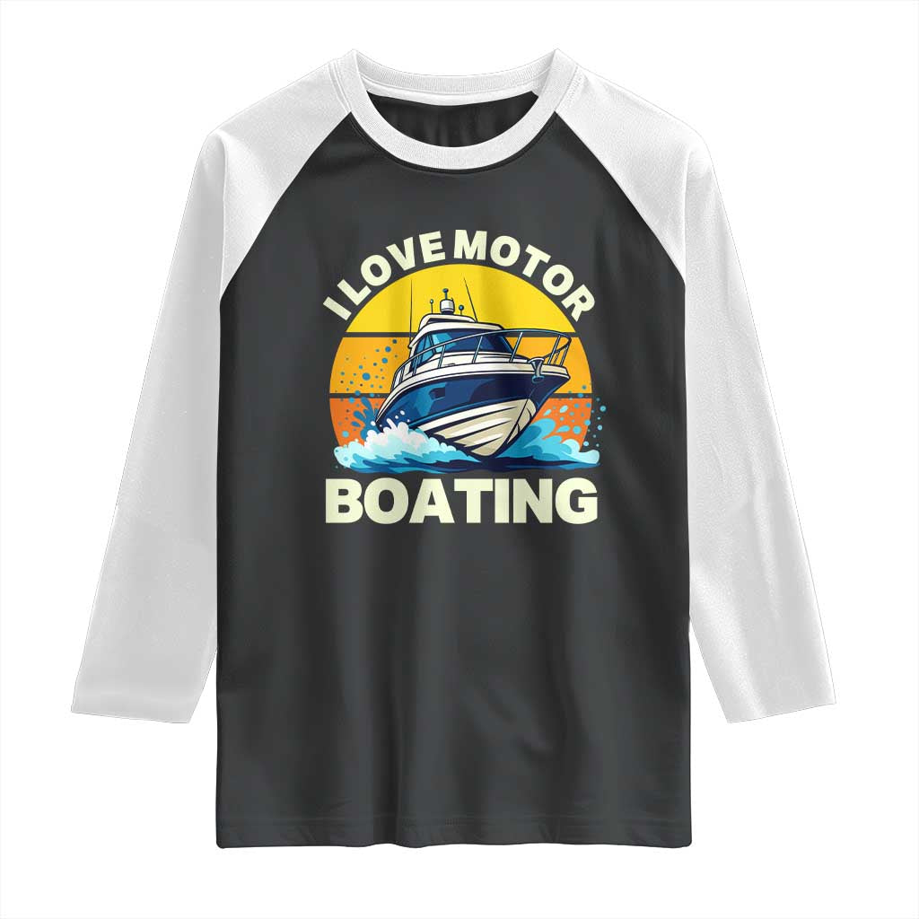 Funny Boater Raglan Shirt I Love Motorboating - Wonder Print Shop
