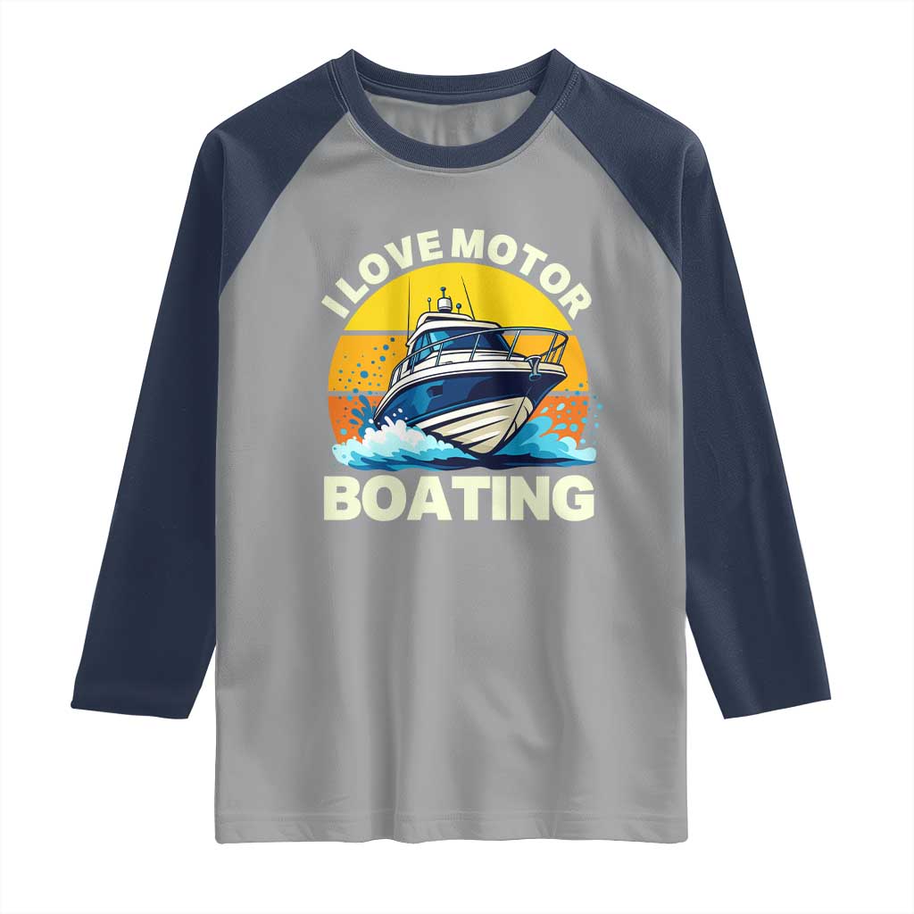 Funny Boater Raglan Shirt I Love Motorboating - Wonder Print Shop