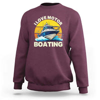 Funny Boater Sweatshirt I Love Motorboating - Wonder Print Shop
