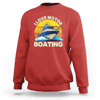 Funny Boater Sweatshirt I Love Motorboating - Wonder Print Shop