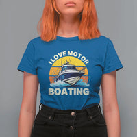 Funny Boater T Shirt For Women I Love Motorboating - Wonder Print Shop