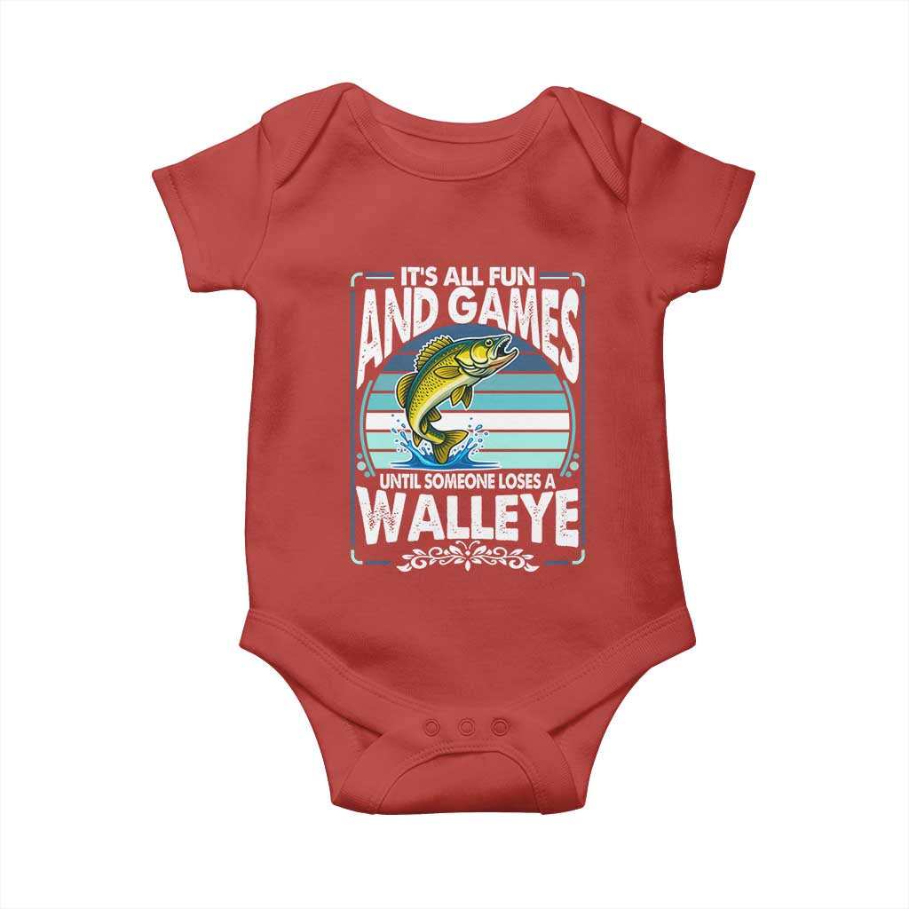 Funny Fishing Baby Onesie It Is All Fun And Games Until Someone Loses A Walleye - Wonder Print Shop