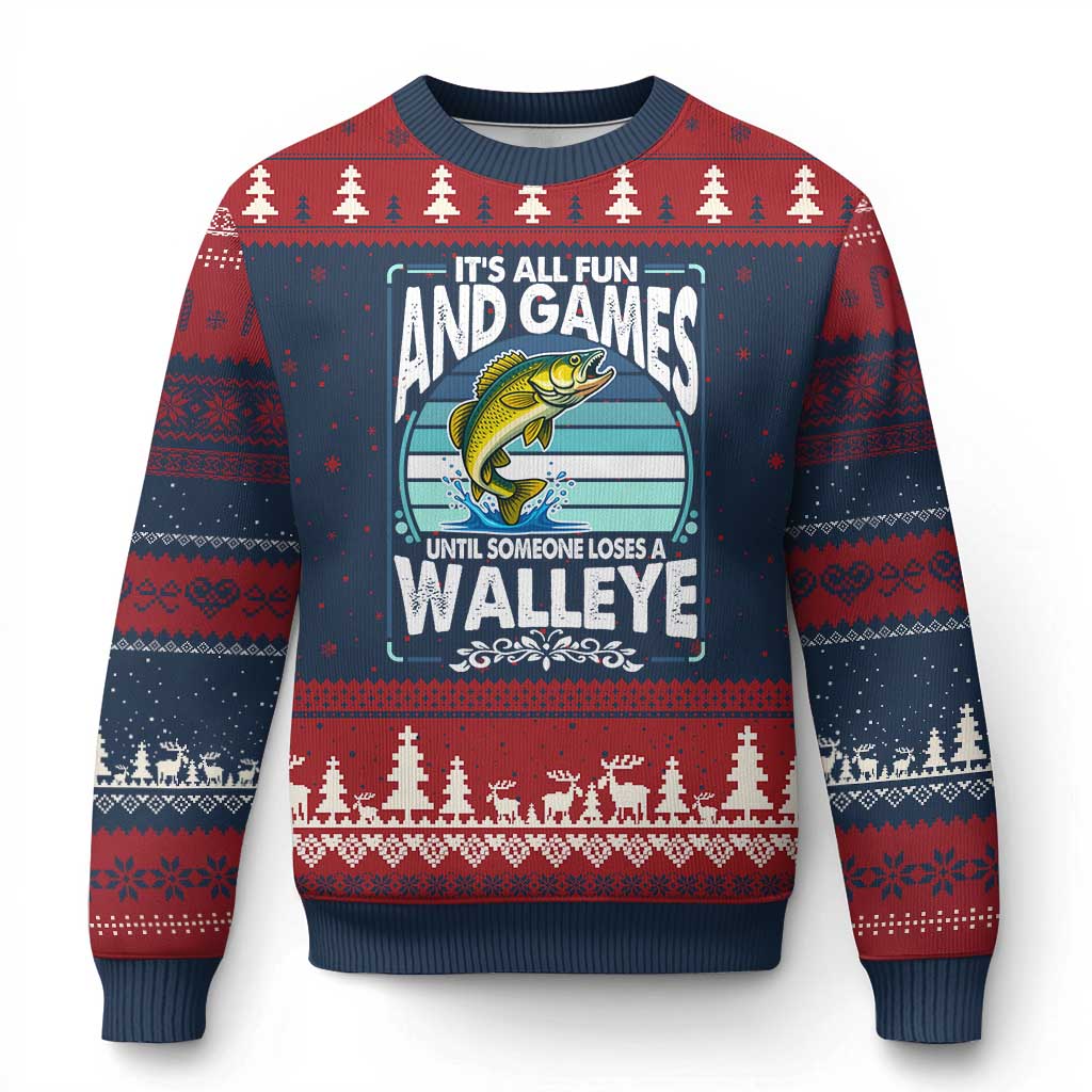 Funny Fishing Ugly Christmas Sweater It Is All Fun And Games Until Someone Loses A Walleye - Wonder Print Shop
