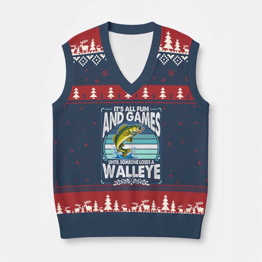 Funny Fishing V-Neck Knit Sweater Vest It Is All Fun And Games Until Someone Loses A Walleye - Wonder Print Shop