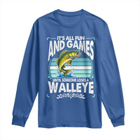Funny Fishing Long Sleeve Shirt It Is All Fun And Games Until Someone Loses A Walleye - Wonder Print Shop
