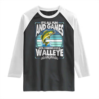 Funny Fishing Raglan Shirt It Is All Fun And Games Until Someone Loses A Walleye - Wonder Print Shop