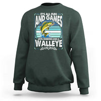 Funny Fishing Sweatshirt It Is All Fun And Games Until Someone Loses A Walleye - Wonder Print Shop