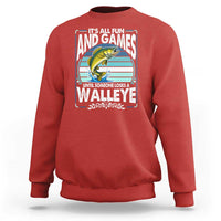 Funny Fishing Sweatshirt It Is All Fun And Games Until Someone Loses A Walleye - Wonder Print Shop