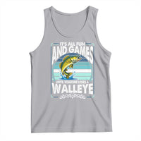 Funny Fishing Tank Top It Is All Fun And Games Until Someone Loses A Walleye - Wonder Print Shop