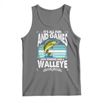 Funny Fishing Tank Top It Is All Fun And Games Until Someone Loses A Walleye - Wonder Print Shop