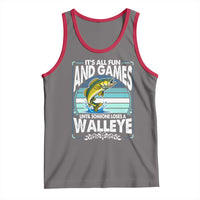 Funny Fishing Tank Top It Is All Fun And Games Until Someone Loses A Walleye - Wonder Print Shop