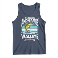 Funny Fishing Tank Top It Is All Fun And Games Until Someone Loses A Walleye - Wonder Print Shop