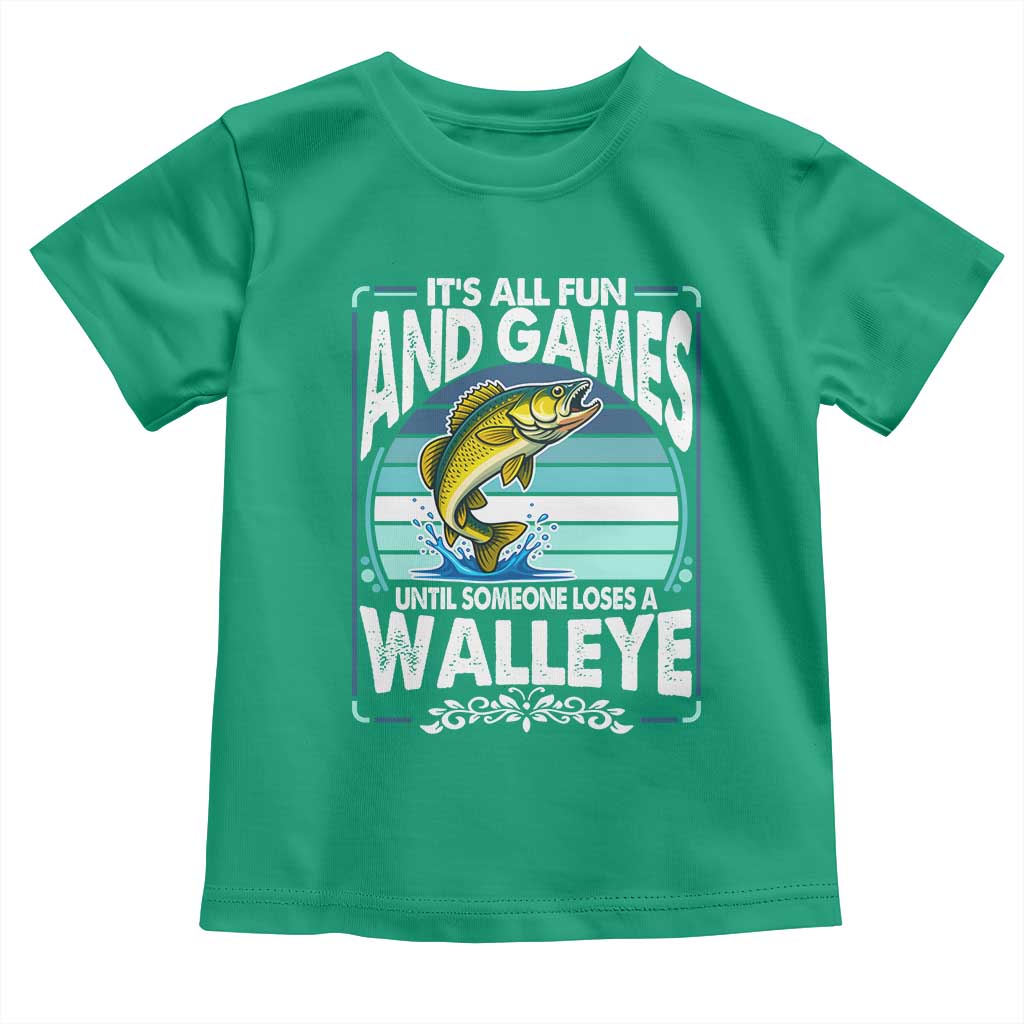 Funny Fishing Toddler T Shirt It Is All Fun And Games Until Someone Loses A Walleye - Wonder Print Shop
