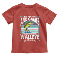 Funny Fishing Toddler T Shirt It Is All Fun And Games Until Someone Loses A Walleye - Wonder Print Shop