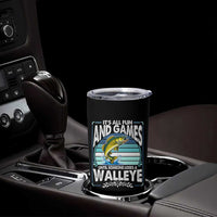 Funny Fishing Tumbler Cup It Is All Fun And Games Until Someone Loses A Walleye - Wonder Print Shop