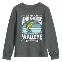 Funny Fishing Youth Sweatshirt It Is All Fun And Games Until Someone Loses A Walleye - Wonder Print Shop