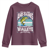 Funny Fishing Youth Sweatshirt It Is All Fun And Games Until Someone Loses A Walleye - Wonder Print Shop