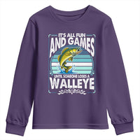 Funny Fishing Youth Sweatshirt It Is All Fun And Games Until Someone Loses A Walleye - Wonder Print Shop