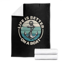 Funny Boating Throw Blanket Life Is Better On A Boat - Wonder Print Shop
