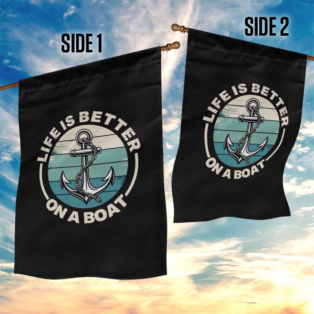Funny Boating Garden Flag Life Is Better On A Boat - Wonder Print Shop