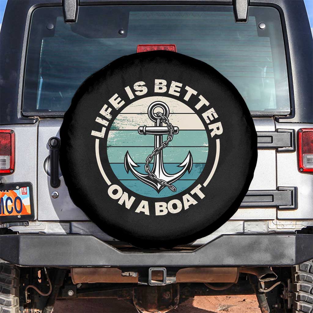 Funny Boating Spare Tire Cover Life Is Better On A Boat - Wonder Print Shop