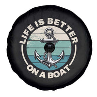 Funny Boating Spare Tire Cover Life Is Better On A Boat - Wonder Print Shop