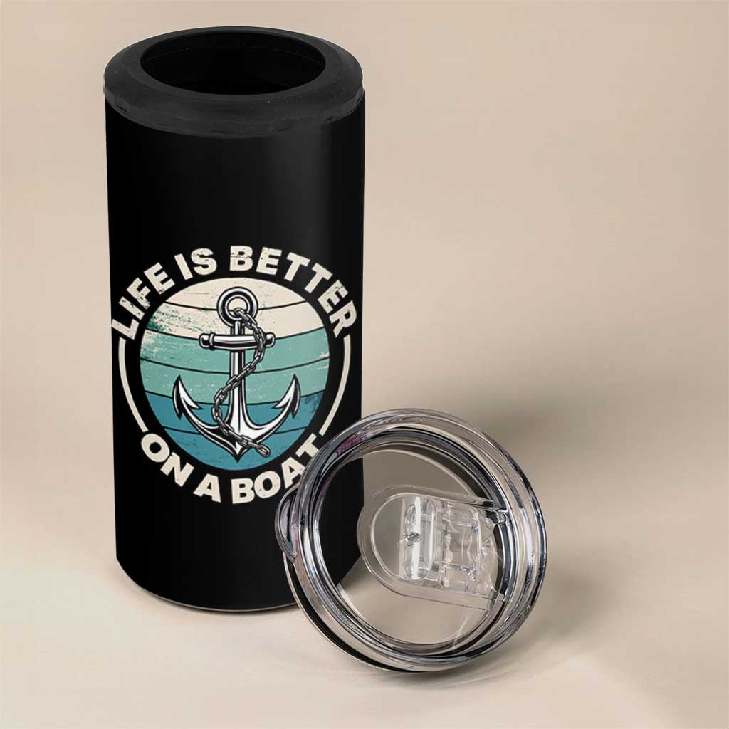 Funny Boating 4 in 1 Can Cooler Tumbler Life Is Better On A Boat - Wonder Print Shop