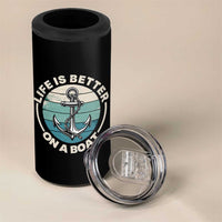 Funny Boating 4 in 1 Can Cooler Tumbler Life Is Better On A Boat - Wonder Print Shop