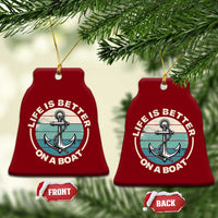 Funny Boating Ceramic Ornament Life Is Better On A Boat - Wonder Print Shop