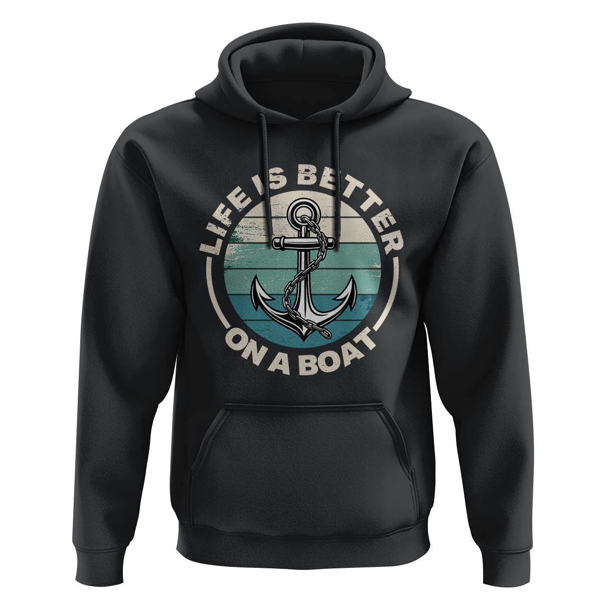 Funny Boating Hoodie Life Is Better On A Boat - Wonder Print Shop