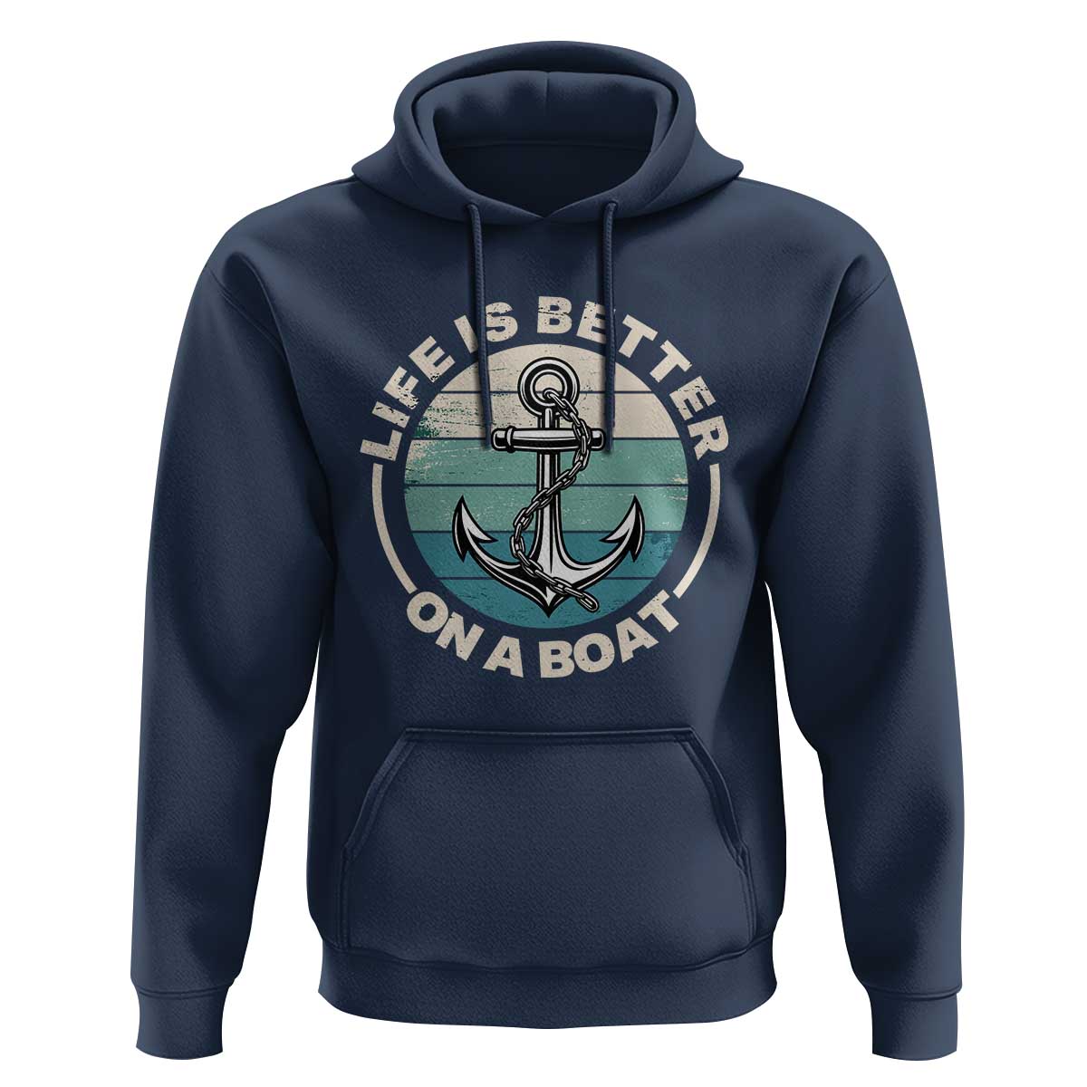 Funny Boating Hoodie Life Is Better On A Boat - Wonder Print Shop