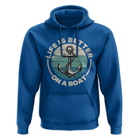 Funny Boating Hoodie Life Is Better On A Boat - Wonder Print Shop