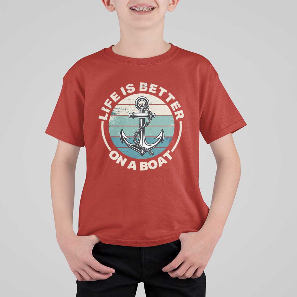 Funny Boating T Shirt For Kid Life Is Better On A Boat - Wonder Print Shop