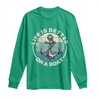 Funny Boating Long Sleeve Shirt Life Is Better On A Boat - Wonder Print Shop