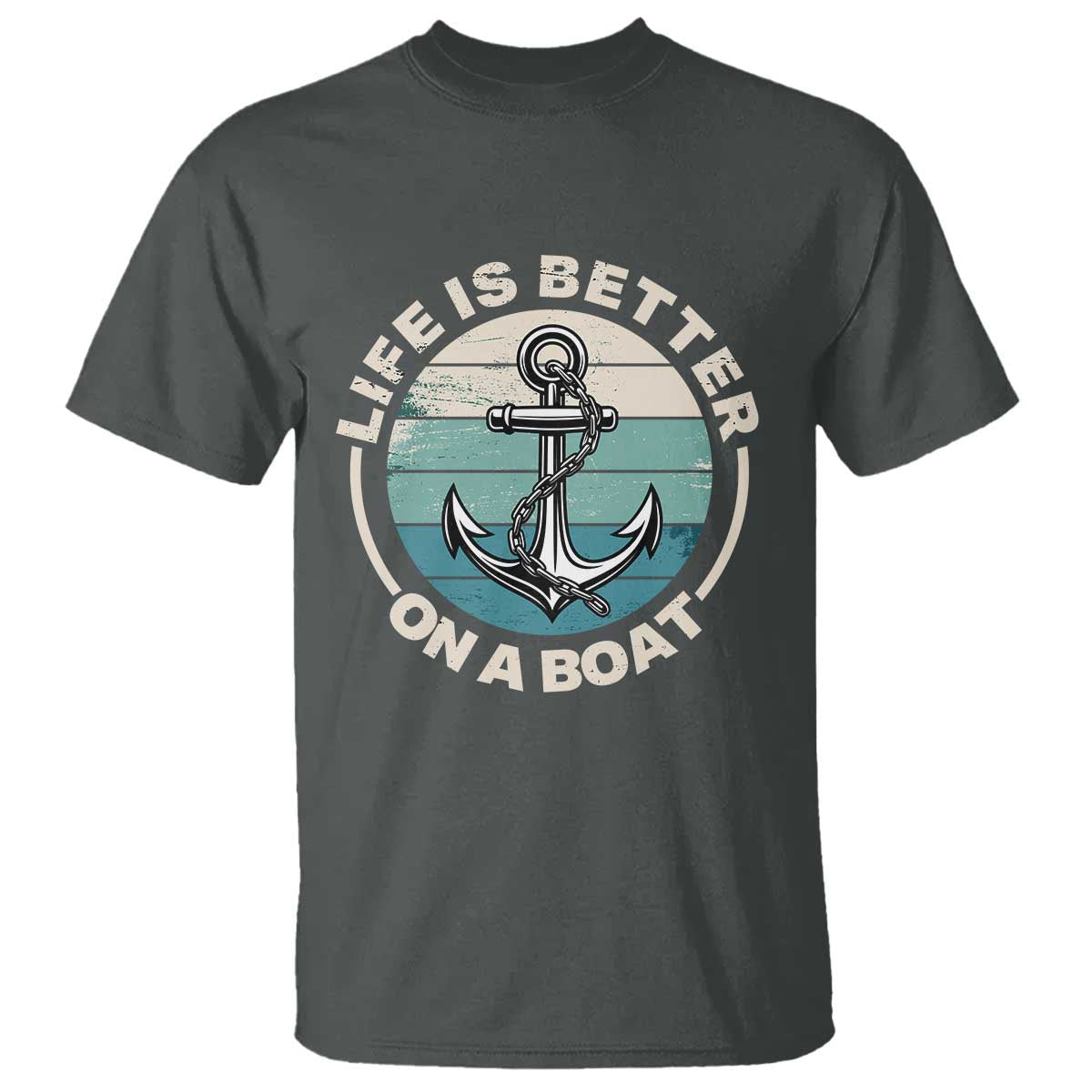 Funny Boating T Shirt Life Is Better On A Boat - Wonder Print Shop