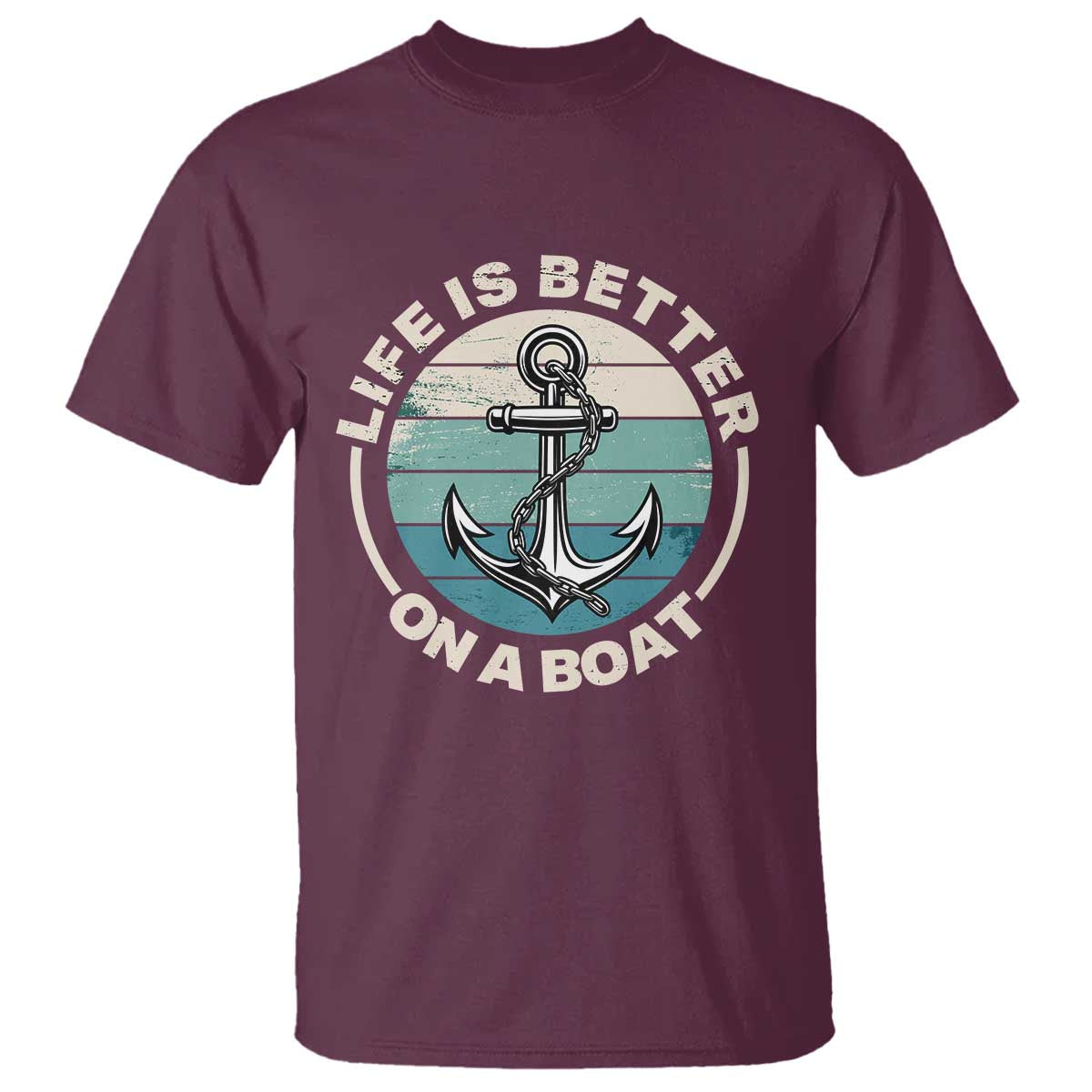 Funny Boating T Shirt Life Is Better On A Boat - Wonder Print Shop