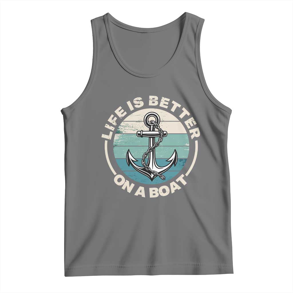 Funny Boating Tank Top Life Is Better On A Boat - Wonder Print Shop