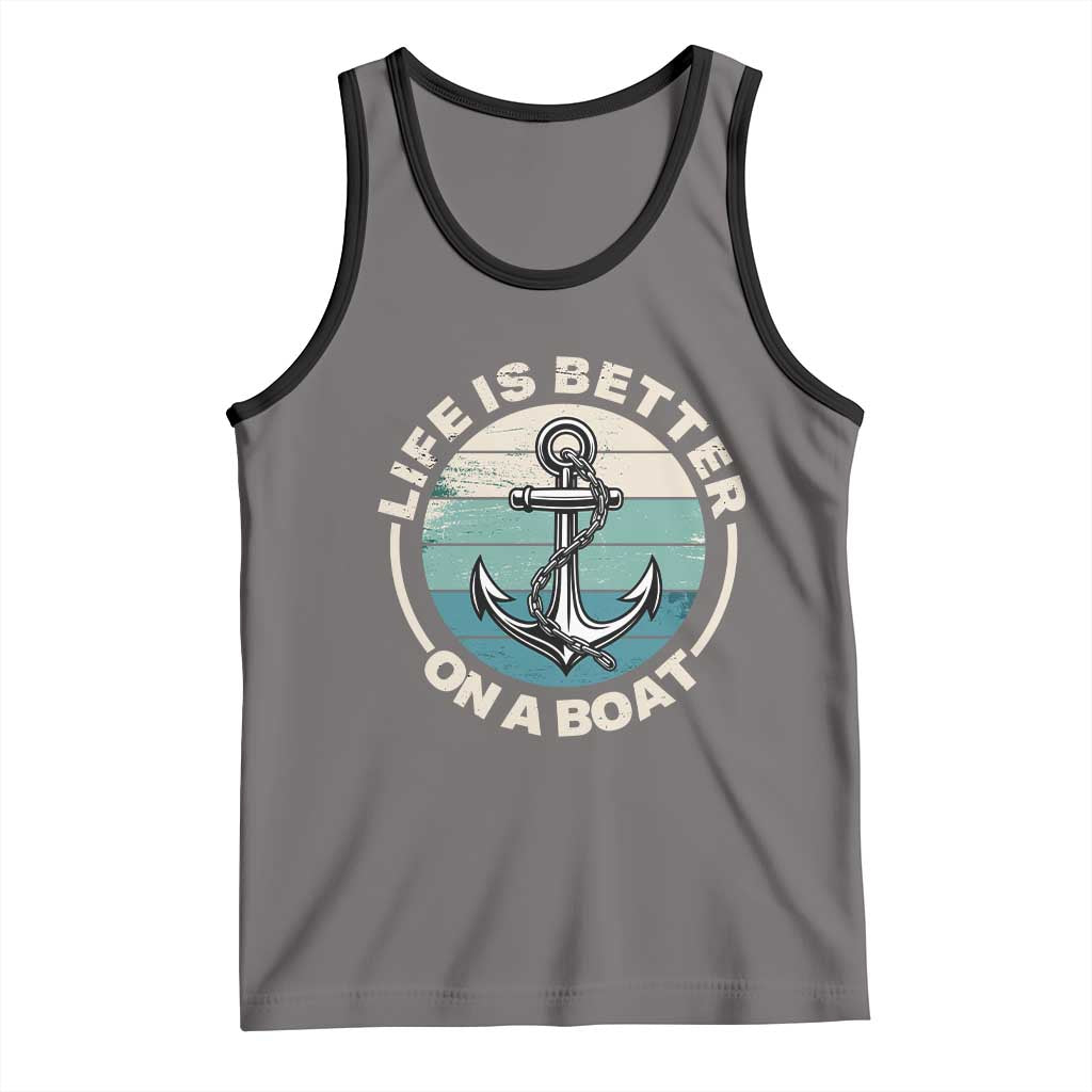 Funny Boating Tank Top Life Is Better On A Boat - Wonder Print Shop