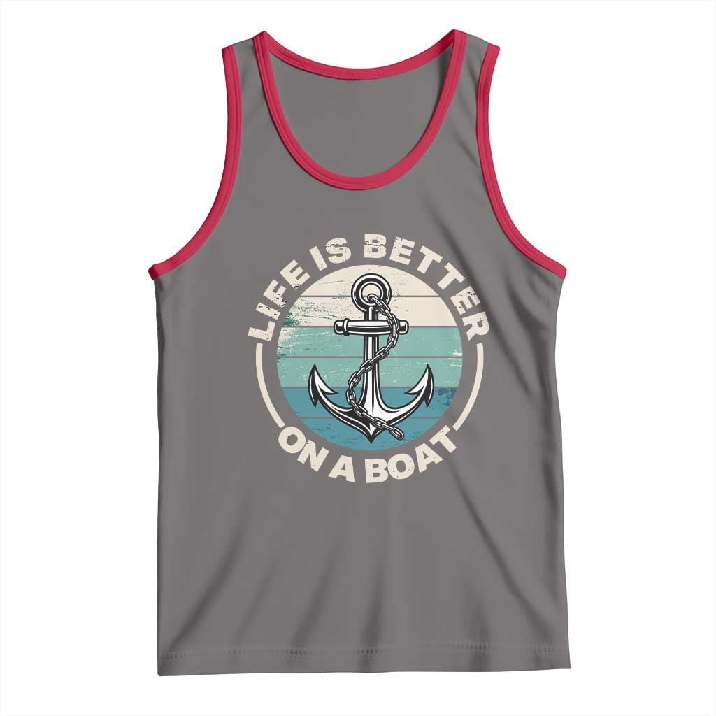 Funny Boating Tank Top Life Is Better On A Boat - Wonder Print Shop