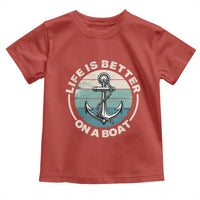 Funny Boating Toddler T Shirt Life Is Better On A Boat - Wonder Print Shop