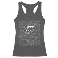 15th Birthday Math Racerback Tank Top Square Root of 225 Funny Math Nerd 15 Year Old Gift