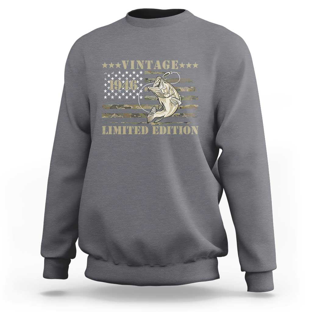 80th Birthday Fishing Vintage 1946 Limited Edition Sweatshirt Bass Fishing Camouflage American Flag Fisherman Gift
