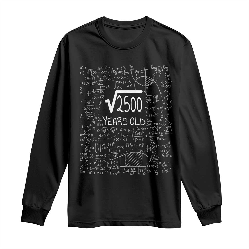 50th Birthday Math Long Sleeve Shirt Square Root of 2500 Funny Math Nerd 50 Year Old Gift