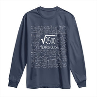 50th Birthday Math Long Sleeve Shirt Square Root of 2500 Funny Math Nerd 50 Year Old Gift